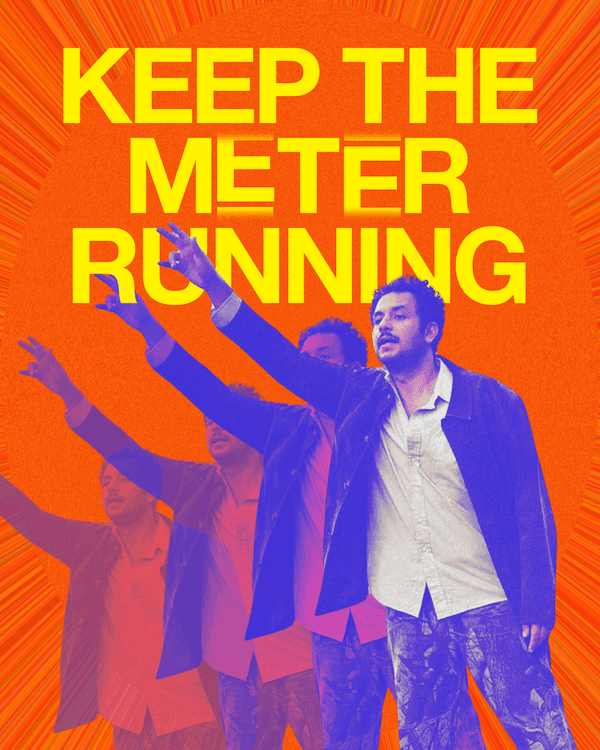 Keep the Meter Running